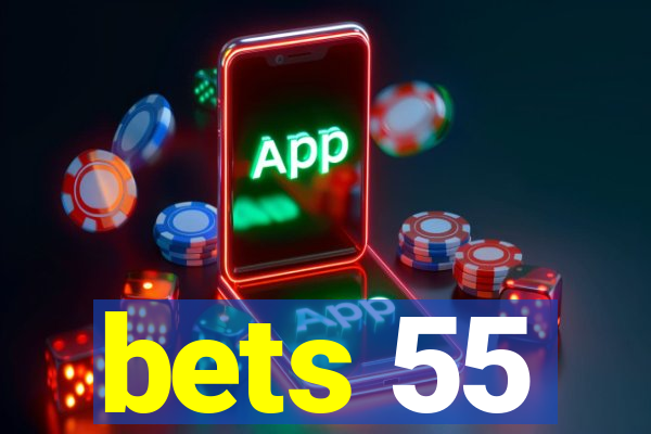 bets 55