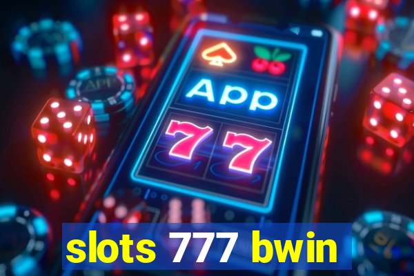 slots 777 bwin