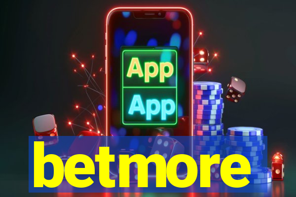 betmore