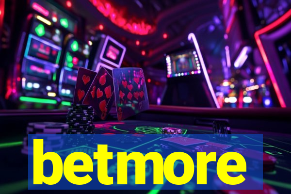 betmore