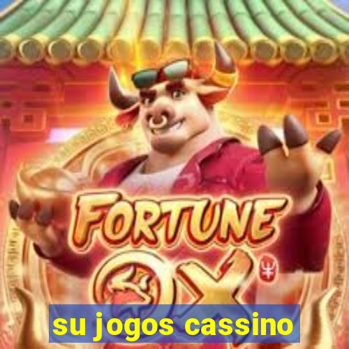 su jogos cassino