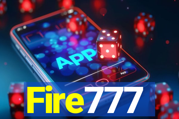 Fire777