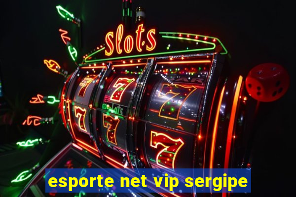 esporte net vip sergipe