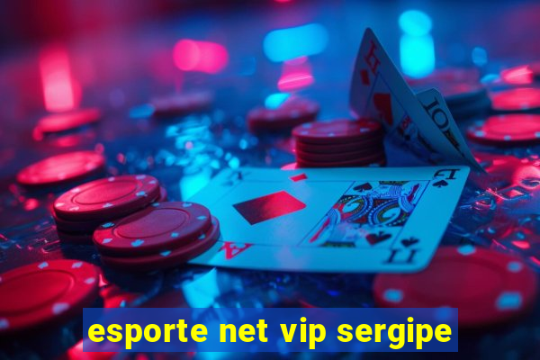 esporte net vip sergipe