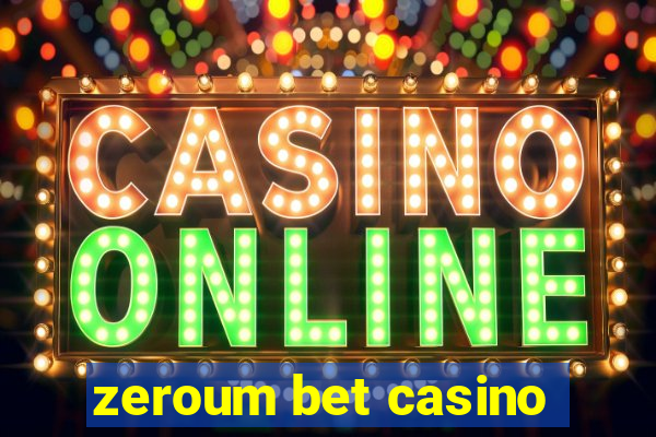 zeroum bet casino