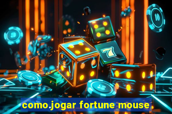 como.jogar fortune mouse