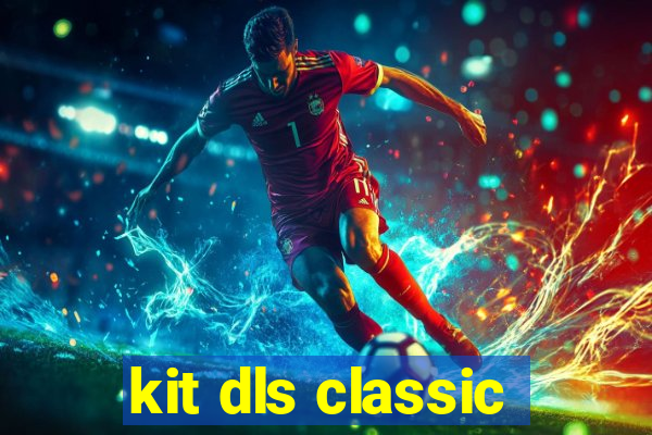 kit dls classic