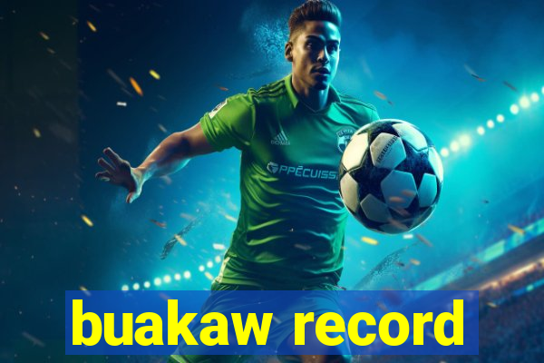 buakaw record