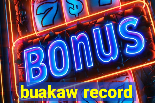 buakaw record