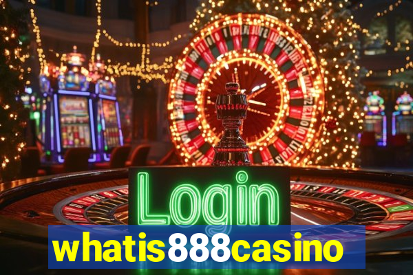 whatis888casino