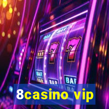 8casino vip