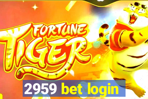 2959 bet login