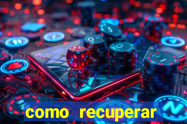 como recuperar conta no 7games