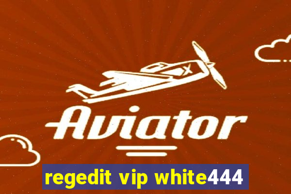 regedit vip white444