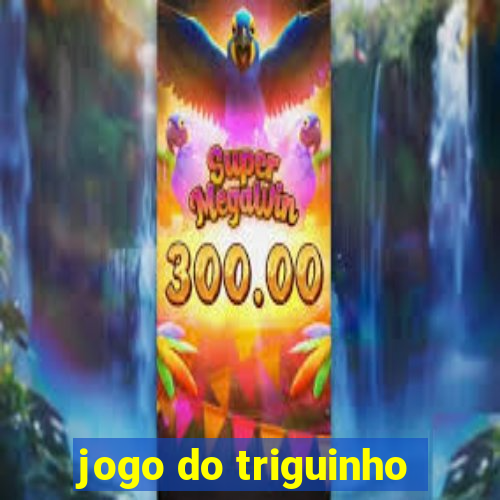 jogo do triguinho