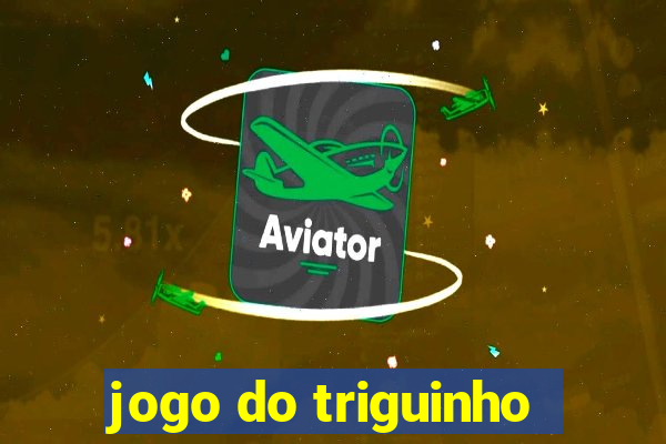 jogo do triguinho