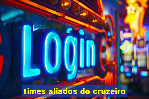 times aliados do cruzeiro