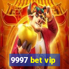 9997 bet vip