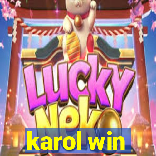 karol win