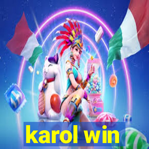 karol win