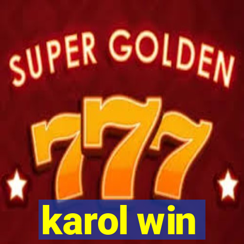 karol win