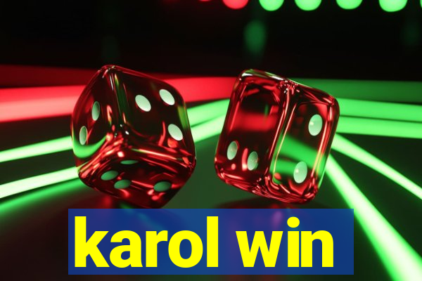 karol win