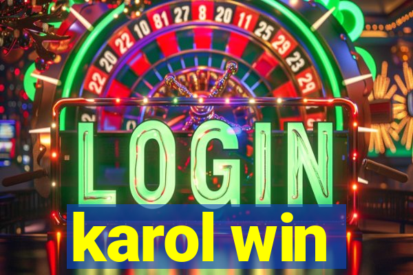 karol win