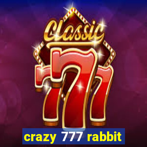 crazy 777 rabbit