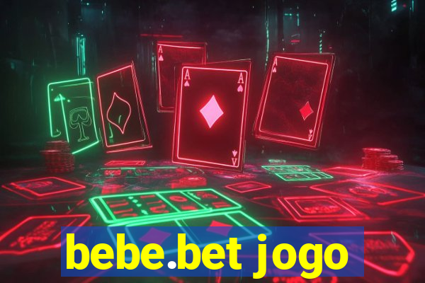 bebe.bet jogo