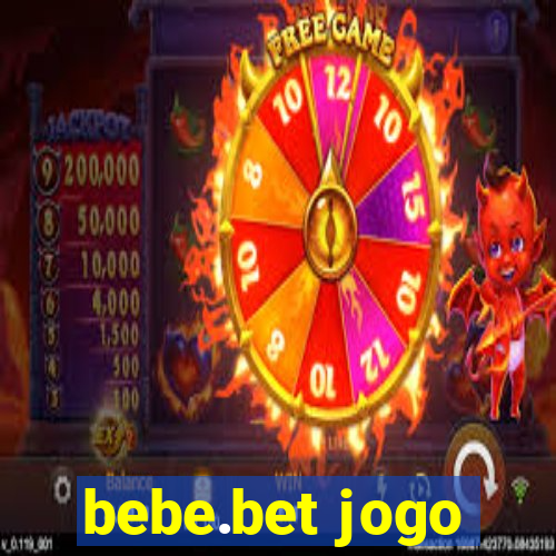 bebe.bet jogo