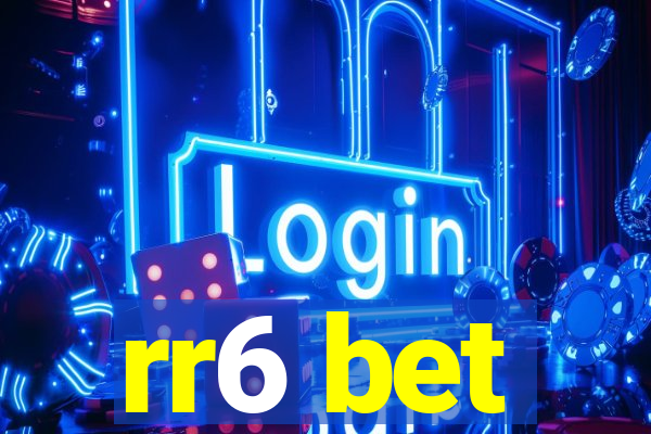 rr6 bet