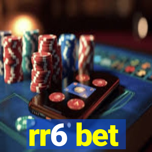 rr6 bet