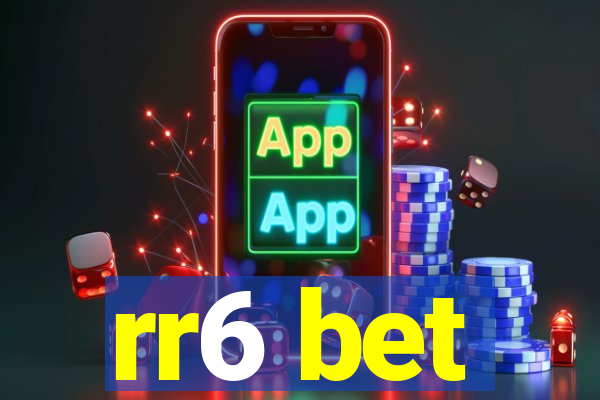 rr6 bet