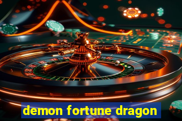 demon fortune dragon