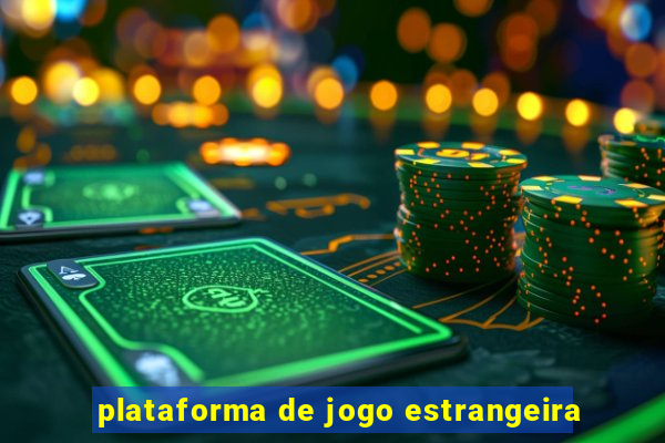 plataforma de jogo estrangeira