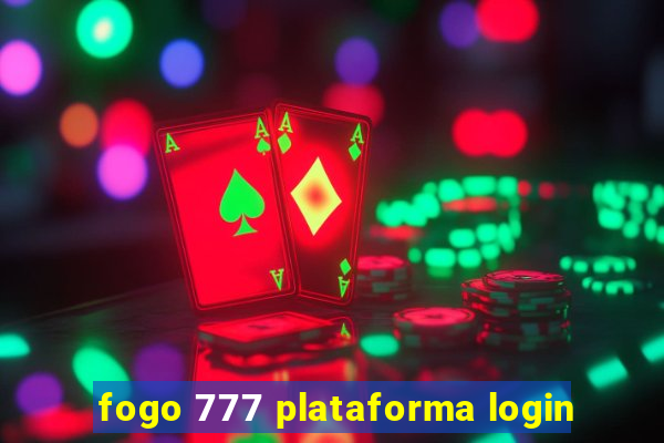 fogo 777 plataforma login