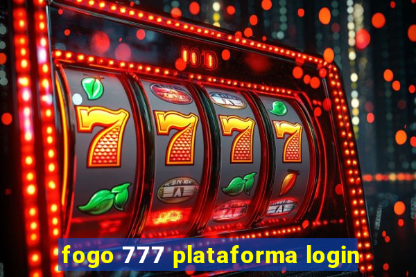 fogo 777 plataforma login