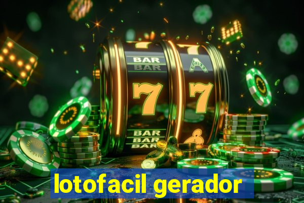 lotofacil gerador