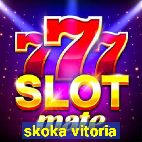 skoka vitoria