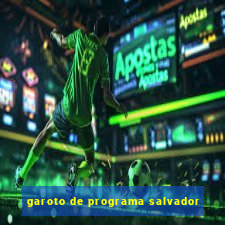 garoto de programa salvador