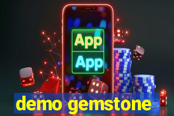 demo gemstone