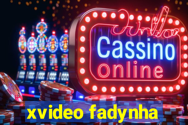 xvideo fadynha