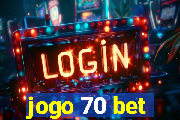 jogo 70 bet