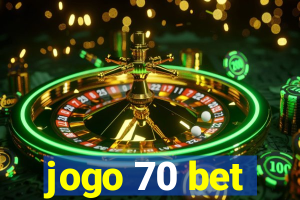 jogo 70 bet