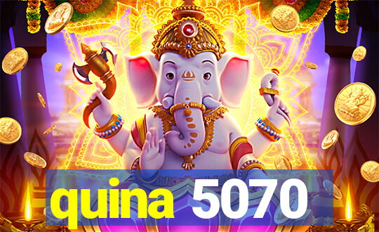 quina 5070