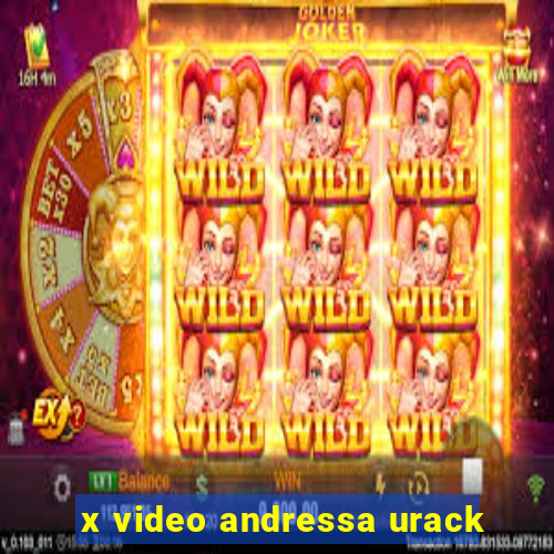 x video andressa urack