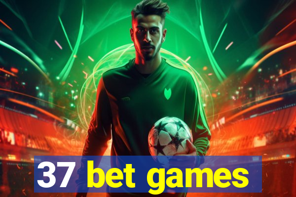 37 bet games