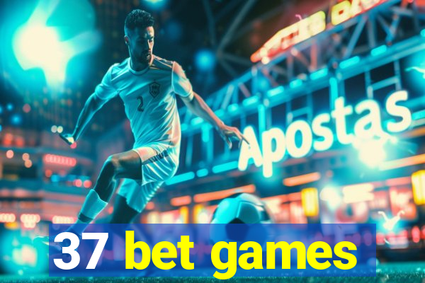 37 bet games