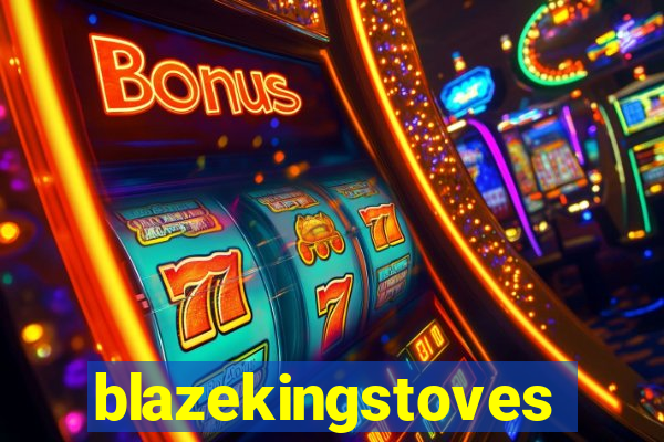 blazekingstoves