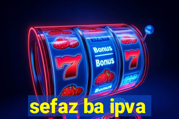 sefaz ba ipva